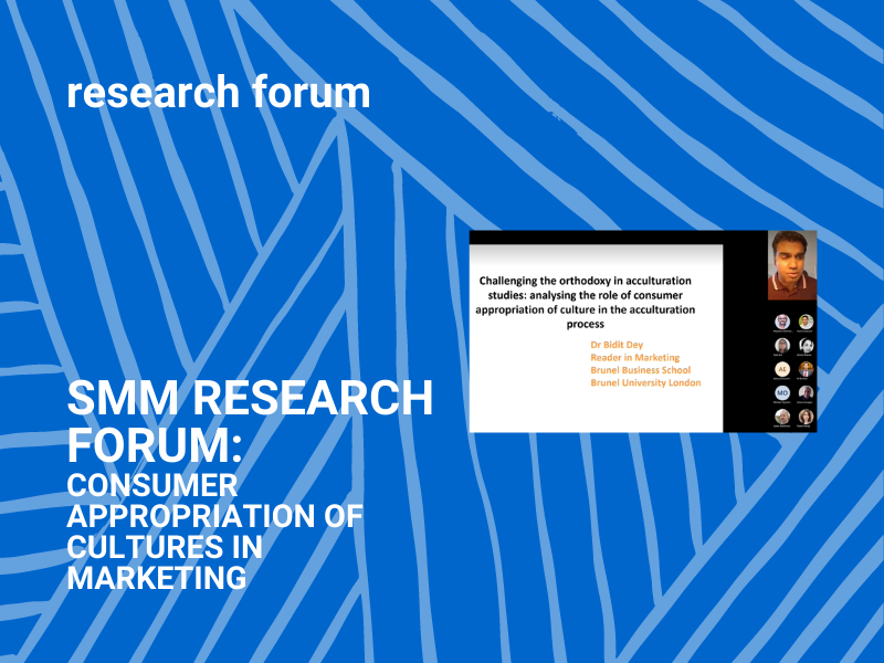 SMM Research Forum:  Consumer Appropriation of Cultures in Marketing 